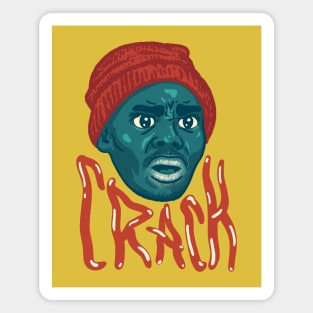 Tyrone Biggums Crackhead Magnet